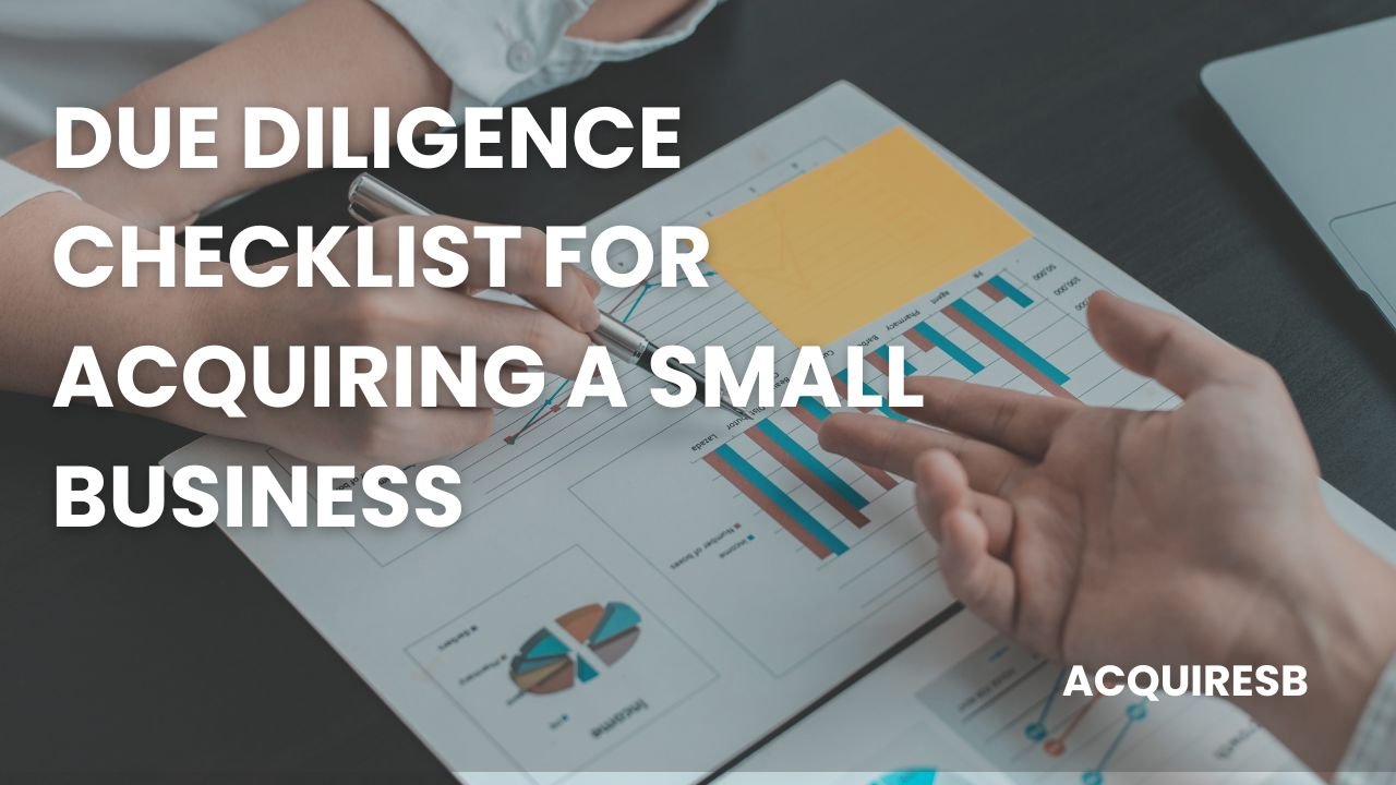 Due Diligence Checklist for Acquiring a Small Business